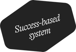 Success Based System
